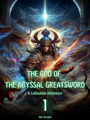 cover image of The God of the Abyssal Greatsword